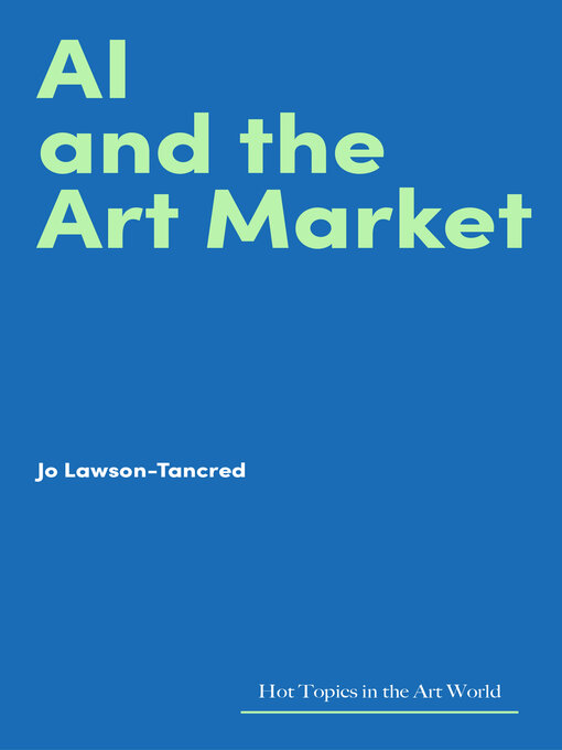 Title details for AI and the Art Market by Jo Lawson-Tancred - Available